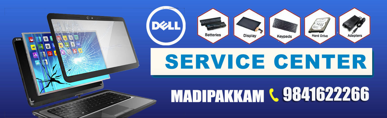 dell laptop service center in madipakkam